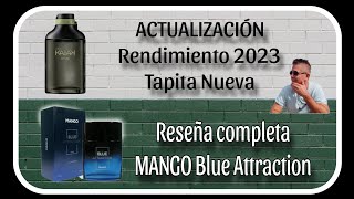 RESEÑA del Perfume MANGO Blue Attraction y RENDIMIENTO 2023 de Natura Kaiak URBE [upl. by Andy118]