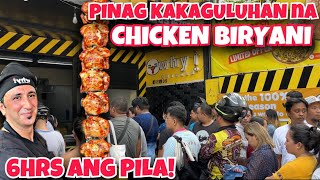 SULIT BA ANG SOBRANG TRENDING NA CHICKEN BIRYANI 6 HOURS ANG PILA STREET FOOD MANILA [upl. by Platto]