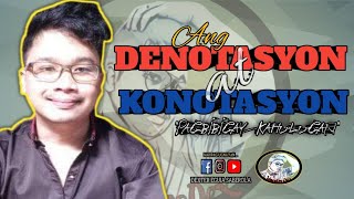 DENOTASYON AT KONOTASYON  PAGBIBIGAYKAHULUGAN  ANG PAGTALAKAY  MAESTRO DEX 🧑‍🏫 [upl. by Clerc99]