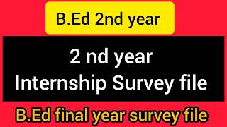 BEd 2nd year Survey file BEd 2nd year Survey file edunestkanakbharti902RJMC SAHARSA [upl. by Cartie444]