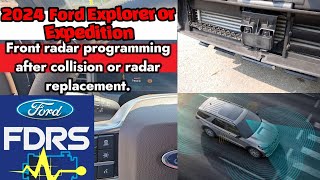 How to program Front radar sensor on 2024 Ford Explorer Expedition with FDRS very simple [upl. by Plunkett]