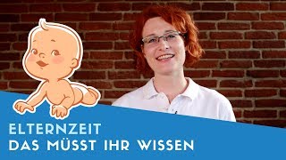 ▶ Elternzeit Das müsst ihr unbedingt wissen vor Elterngeldreform [upl. by Ominoreg482]