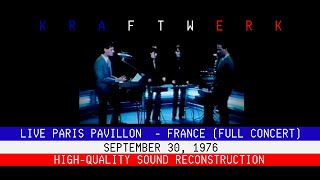 KRAFTWERK LIVE PARIS PAVILION 1976 FULL CONCERT DIGITALLY RECONSTRUCTED [upl. by Arze]