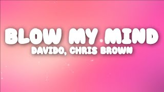 Davido Chris Brown  Blow My Mind Lyrics [upl. by Aicats210]