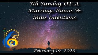 ♥ Intentions amp Marriage Banns7th SUNDAYAFebruary 19 2023 ♥ [upl. by Acirederf]