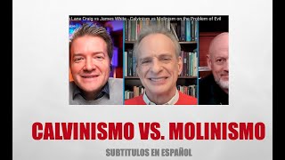 Molinismo vs Calvinismo  William L Craig y James White Debate [upl. by Blase]