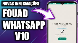 🛑 NOVAS INFORMAÇÕES SOBRE O FOUAD WHATSAPP V10 MARÇO 2024 🔔🔔 [upl. by Isadora]