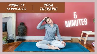 5 minutes détirements pour soulager la nuque et les cervicales Yoga thérapie  tous niveaux [upl. by Itsyrc]