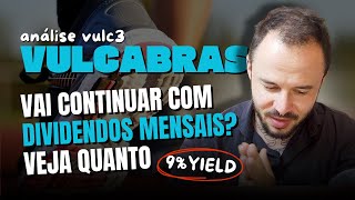 VULCABRAS NÃO PARA DE CRESCER E VAI PAGAR DIVIDENDOS MENSAIS  vale a pena investir em vulc3 [upl. by Nort761]