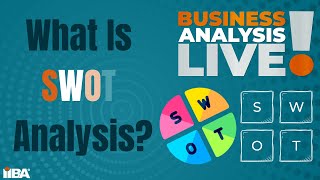 What is SWOT Analysis By Business Analysis Live [upl. by Norat696]