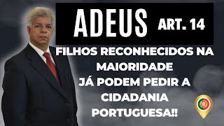 Cidadania Portuguesa Filhos Reconhecidos na Maioridade [upl. by Anatol]