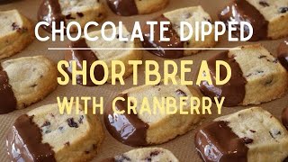 Chocolate Dipped Cranberry Shortbread Montvale Bakes [upl. by Ruvolo]