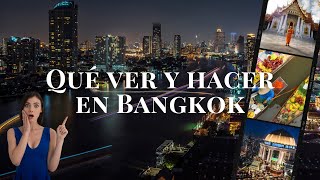 Las Mejores Cosas que Hacer en Bangkok ¡Lo mejor GUIA DE VIAJE [upl. by Koren987]