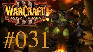 Lets PlayWarcraft 3 Reign of ChaosEschentalGerman 031 [upl. by Newnorb]