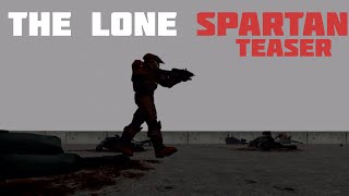 The Lone Spartan Teaser [upl. by Ahsilak846]