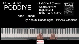 PODDIYE  Sadara Bandara  Piano Tutorial by Kasuni Ranasinghe  PIANO Graziaso  Tutorial 02 [upl. by Bidget]