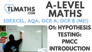 ALevel Maths O105 Hypothesis Testing PMCC Introduction [upl. by Einegue86]