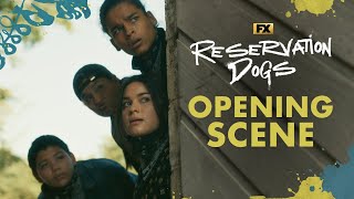 Full Opening Scene  Reservation Dogs  FX [upl. by Coulombe]