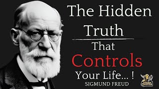 Sigmund Freud Quotes on the Mind amp Behavior Uncover This Hidden Truth to Take Control of Your Life [upl. by Aitnohs326]