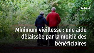 Minimum vieillesse  une aide délaissée par la moitié des bénéficiaires [upl. by Annig356]