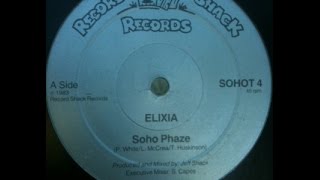 ELIXIA quotSoho Phazequot 1983 12quot original mix [upl. by Yorel831]