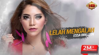 Essa Brillian  Lelah Mengalah Official Lyric Video [upl. by Kohler]