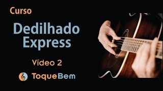 Curso Dedilhado Express  Video 2 de 4  TB [upl. by Dickinson]