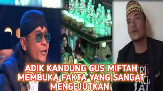 CERITA ADIK KANDUNG GUS MIFTAH DIMATA KELUARGANYA [upl. by Odilo]