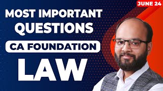 Most Important Questions of Law CA Foundation June 24  Most Expected Questions in CA Fond Law Exam [upl. by Stephanus71]