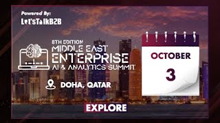 8th Middle East Enterprise AI amp Analytics Summit 2024  Qatar Edition [upl. by Nellek]