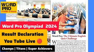 RESULT DECLARATIONWORD PRO OLYMPIAD 2024 [upl. by Amaerd]