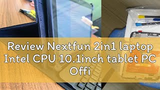 Review Nextfun 2in1 laptop Intel CPU 101inch tablet PC Office Ultrathin Computer Windows Tablet H [upl. by Eerihs]