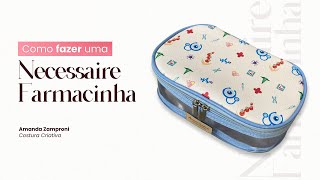 Como fazer uma Necessaire Farmacinha em Sintético  Passo a Passo  Tutorial [upl. by Kcira]