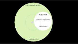 Aquagen  Hard To Say Im Sorry  original mix [upl. by Ham]