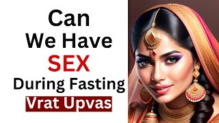 Sex During Fasting Myths And Reality  Can Husband Wife Do Sex During Fasting sexduringfasting [upl. by Reffinej]