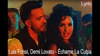 Luis Fonsi Demi Lovato  Échame La Culpa Lyric [upl. by Nat]