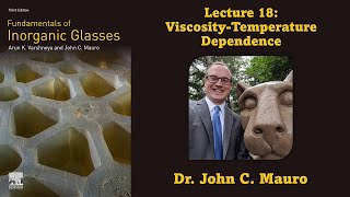 ViscosityTemperature Dependence Lecture 18 Glass Science [upl. by Kerwinn]