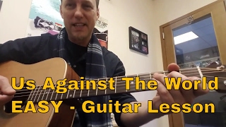 Us Against The World  Coldplay  Lesson for Easy Guitar [upl. by Deenya]