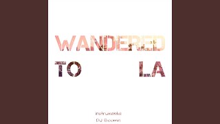 Wandered to La Instrumental [upl. by Darb]