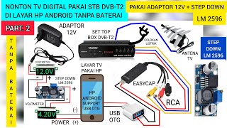 nonton tv digital pakai STB DVB T2 di layar hp android tanpa baterai pakai adaptor 12v  step down [upl. by Aihsikal]