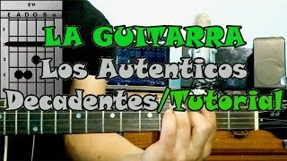 Como Tocar LA GUITARRA Los Autenticos Decadentes Guitarra Acustica Tutorial [upl. by Erreit]