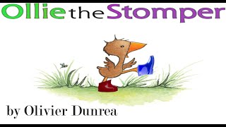 Ollie the Stomper by Olivier Dunrea  Read Aloud [upl. by Eseenaj]