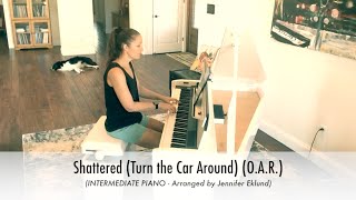 Shattered Turn the Car Around OAR  Intermediate Piano Sheet Music [upl. by Pris]