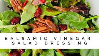 Balsamic Vinegar Salad Dressing Vinaigrette [upl. by Thirzi]