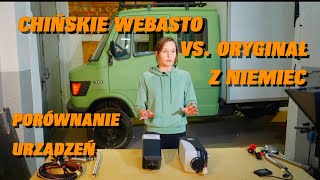 WEBASTO vs chiński zamiennik  jakie ogrzewanie postojowe wybrać  PORÓWNANIE urządzeń [upl. by Notla]