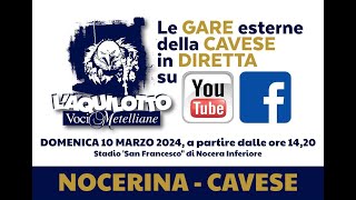 NOCERINA  CAVESE Diretta Live Streaming [upl. by Lorinda]