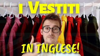 NOMI di VESTITI in Inglese [upl. by Lorie]