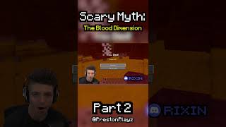 Minecraft Scary Myth Blood Dimension 🩸 Part 2 prestonplayz minecraft videogames myths scary [upl. by Lyle]