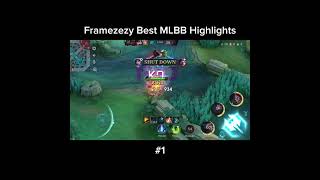 Framezezy Best MLBB HIGHLIGHTS 1 [upl. by Lerred]