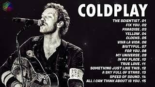 Coldplay Greatest Hits Full Album Coldplay Best Playlist Top 15 Songs [upl. by Astrix]